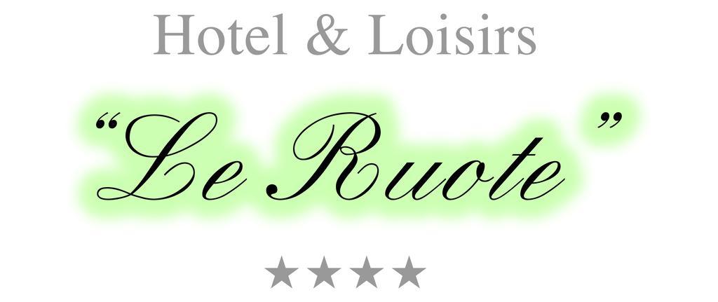Hotel & Loisir Le Ruote Roveleto Exterior foto